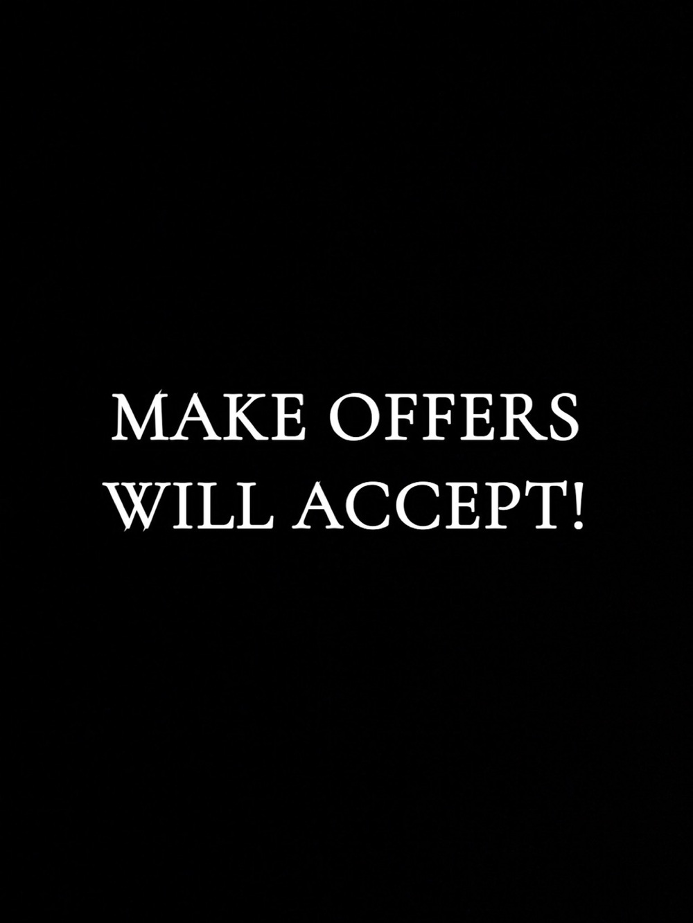 Make offers!